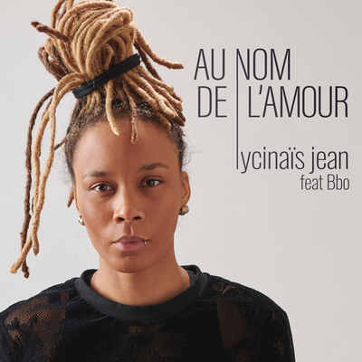 Au nom de l'amour By Lycinaïs Jean, Bbo's cover