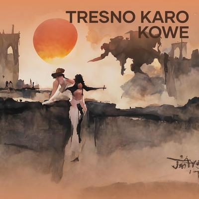 TRESNO KARO KOWE's cover