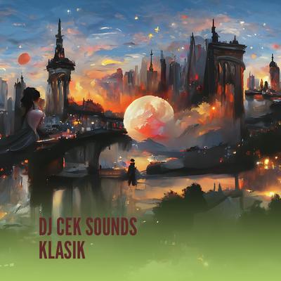 Dj Cek Sounds Klasik's cover