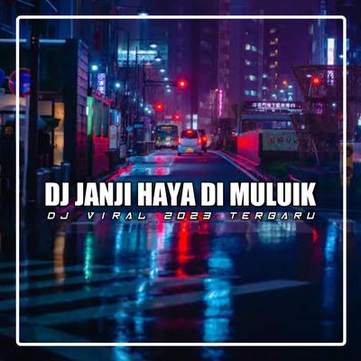 DJ JANJI HAYA DI MULUIK (Remix)'s cover