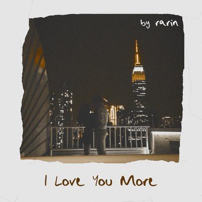 I Love You More's cover