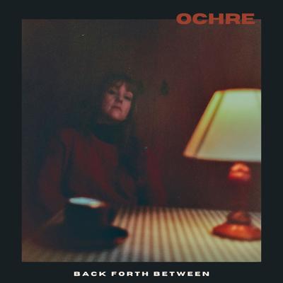 Back Forth Between By Ochre's cover