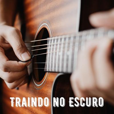 Traindo No Escuro By grupo Mlenos's cover