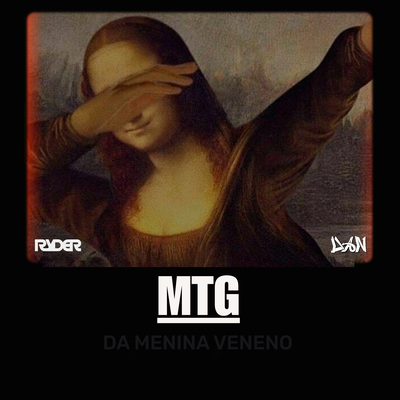 MTG DA MENINA VENENO (FUNK) By DAN DJ, DJ Ryder's cover