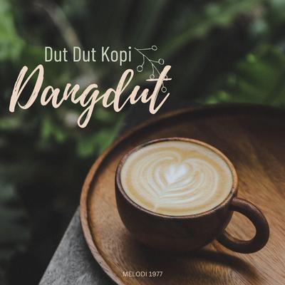 DUT DUT KOPI DANGDUT's cover