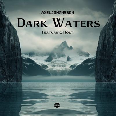 Dark Waters By Axel Johansson, HOLT's cover