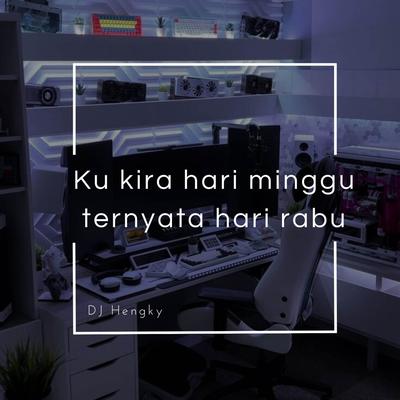 KU KIRA HARI MINGGU TERNYATA HARI RABU's cover