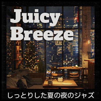 Juicy Breeze's cover