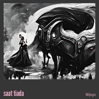 saat tiada's cover