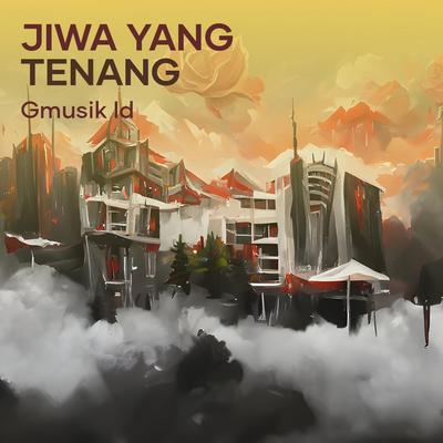 Jiwa yang Tenang's cover