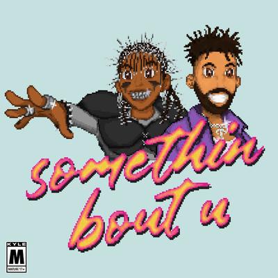 Somethin Bout U's cover