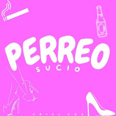 Perreo Sucio's cover