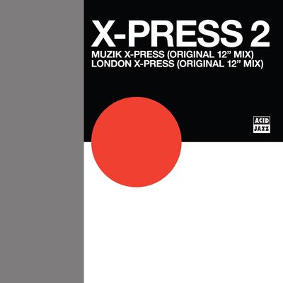 London X-press (Original 12" Mix) By X-Press 2's cover