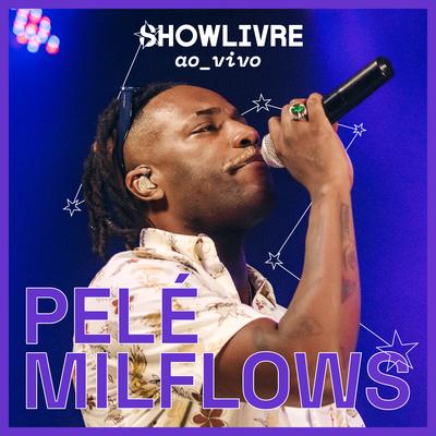 Relação (Ao Vivo) By Pelé MilFlows, Showlivre's cover