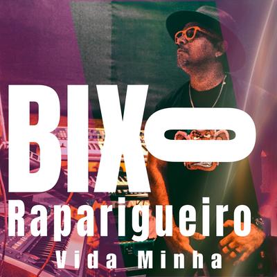 Bixo Raparigueiro's cover