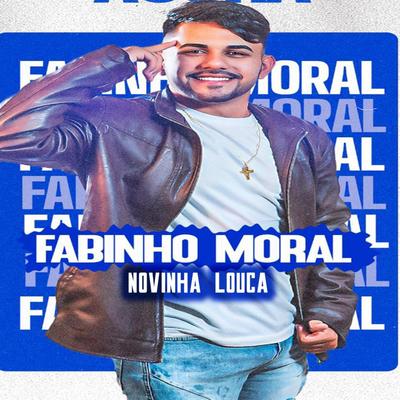 Novinha Louca By Fabinho Moral's cover