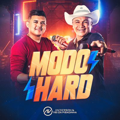 Modo Hard (feat. DUDA BEAT) (feat. DUDA BEAT) By Anderson & Vei da Pisadinha's cover