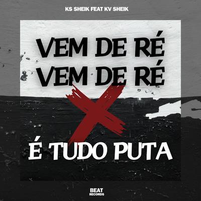 Vem de Ré Vem de Ré X É Tudo Puta's cover