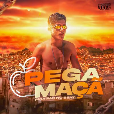 Pega Maçã By Pega Maçã, Picapau No Beat's cover