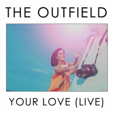 Your Love By The Outfield's cover