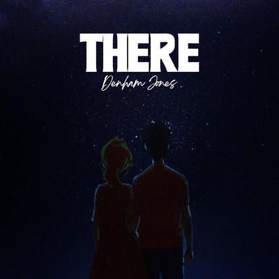 There By Denham Jones's cover