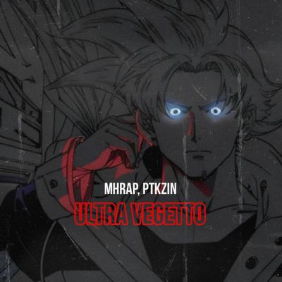 Ultra Vegetto By MHRAP, PTKZIN's cover