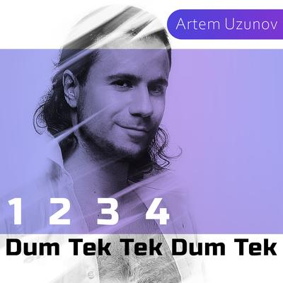 1 2 3 4 Dum Tek Tek Dum Tek By Artem Uzunov's cover