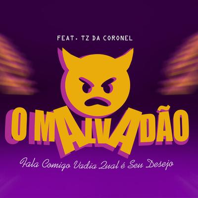 Fala Comigo Vadia Qual é Seu Desejo (feat. Tz da Coronel) (feat. Tz da Coronel)'s cover