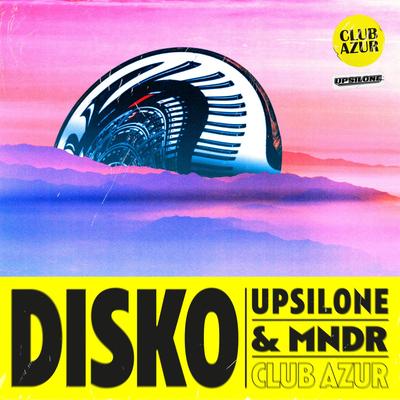 DISKO By Upsilone, MNDR's cover