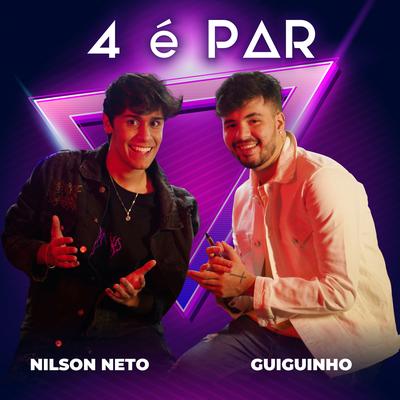 4 É Par By Guiguinho, Nilson Neto's cover