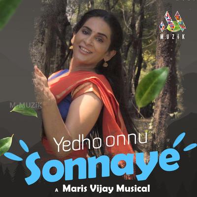 Yedho Onnu Sonnaye's cover