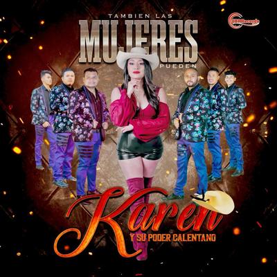 También Las Mujeres Pueden By Karen Y Su Poder Calentan's cover