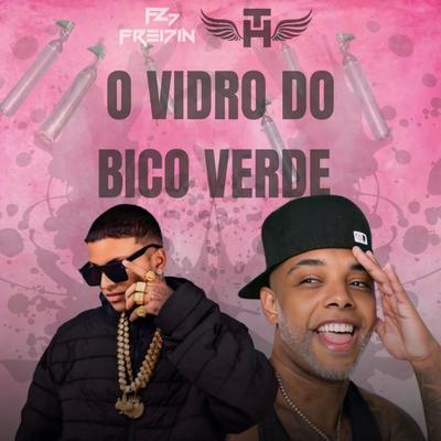 O VIDRO DO BICO VERDE (ELETROFUNK)'s cover