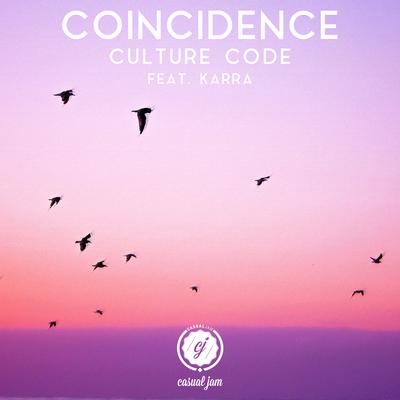 Coincidence By Culture Code, Karra's cover