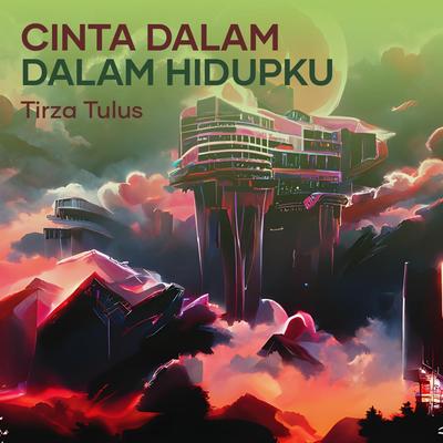 Cinta Dalam Dalam Hidupku's cover