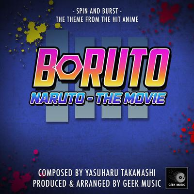 Boruto - Naruto The Movie -Spin And Burst - Main Theme's cover