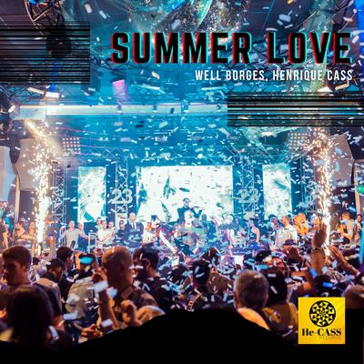 Summer Love By Well Borges, Henrique Cass's cover