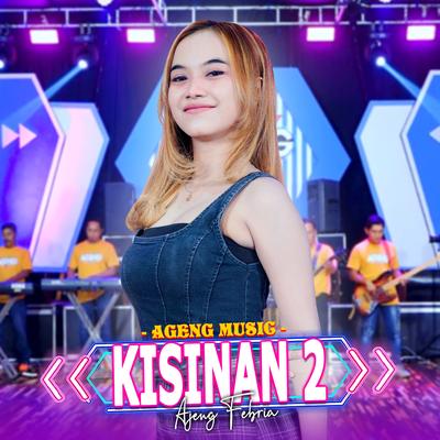 Kisinan 2 By Ajeng Febria, Ageng Music's cover