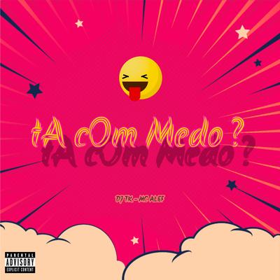 Ta Com Medo?'s cover