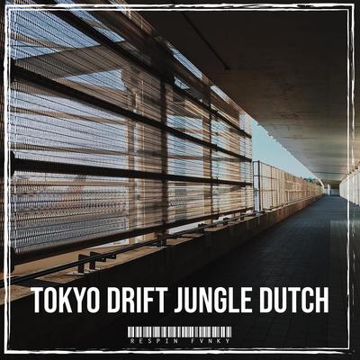 Tokyo Drift Jungle Dutch's cover