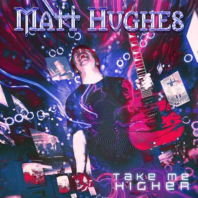 Take Me Higher By Matt Hughes Music's cover