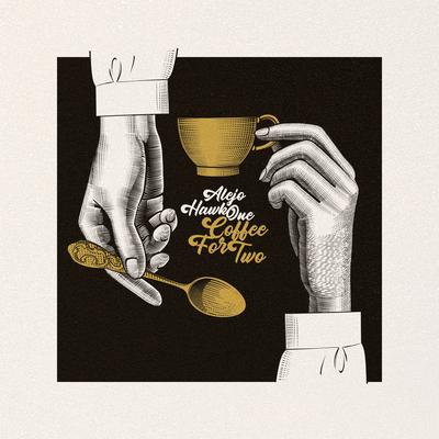 Coffee for Two By HawkOne, Alejo's cover