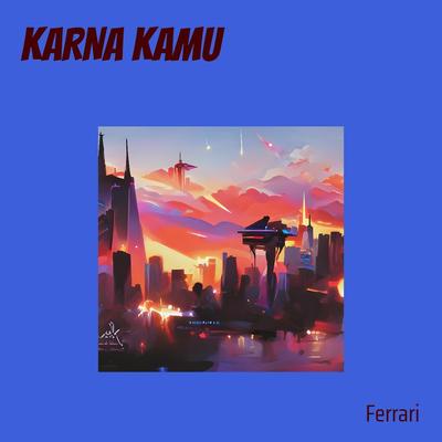 Karna Kamu's cover