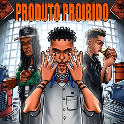 Produto Proibido By BIN, Leviano, Sickk, Coelho, agnvtnc's cover