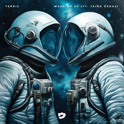 Wake Me Up (feat. Jaime Deraz) By Terris, Jaime Deraz's cover