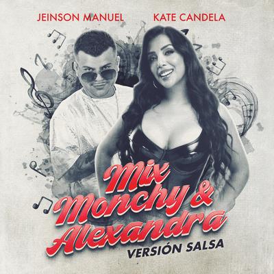 Mix Monchy y Alexandra (Hoja en Blanco/Perdidos/Dos Locos) (Versión Salsa)'s cover