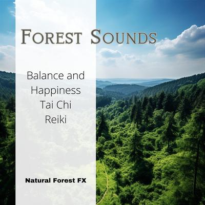 Forest Sounds - Balance and Happiness, Tai Chi, Reiki's cover