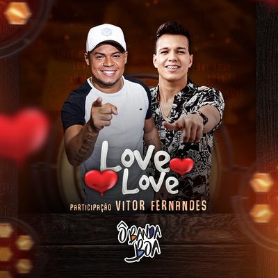 Love Love (feat. Vitor Fernandes) By Ô Banda Boa, Vitor Fernandes's cover
