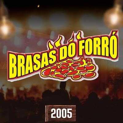 Brasas do Forró - 2005's cover