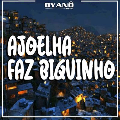 Ajoelha Faz Biquinho's cover